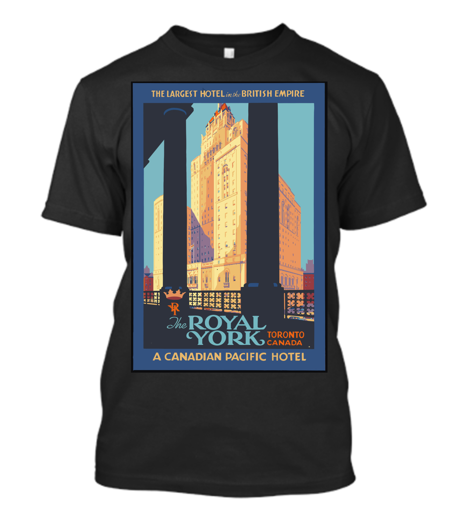 The Largest Hotel In The British Empire The Royal York Toronto Canada A Canadian Pacific Hotel T-Shirt