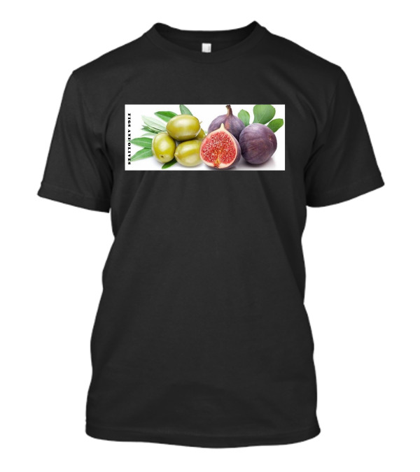 Figs And Olives Fresh Fruit Harvest T-Shirt