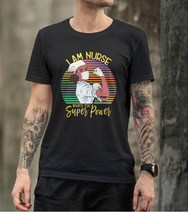 I Am Nurse Whats You Super Power Retro Health Worker Flexing Mask T-Shirt