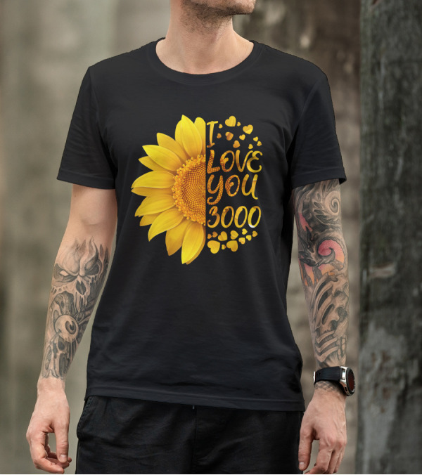 I Love You 3000 Sunflower Heart T-Shirt