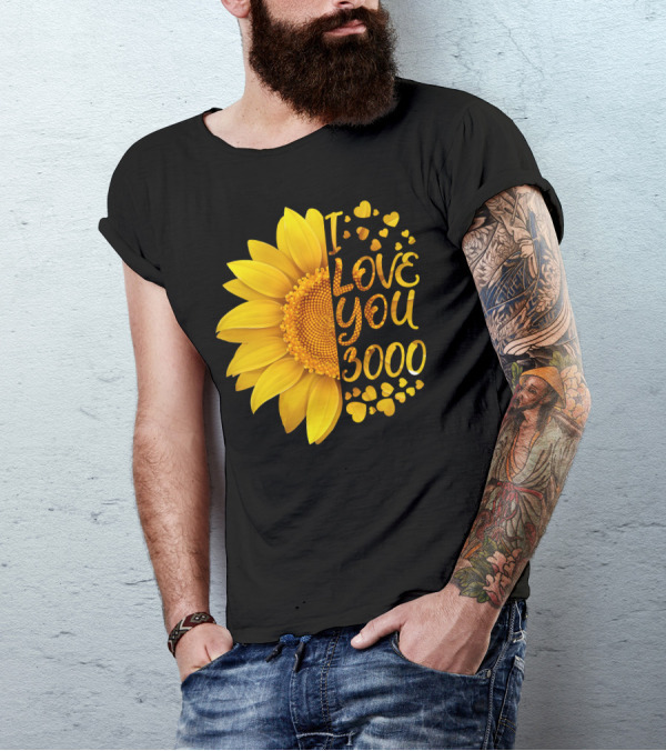 I Love You 3000 Sunflower Heart T-Shirt