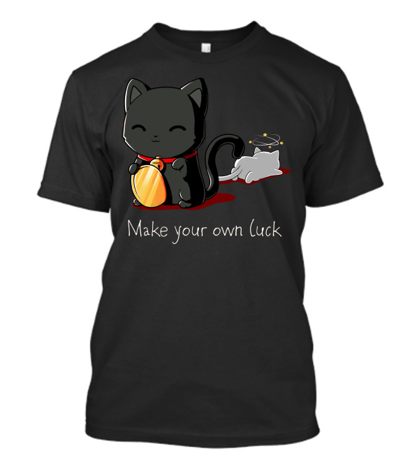 Make Your Own Luck Black Cat With Gold Coin And Halo Kitty T-Shirt