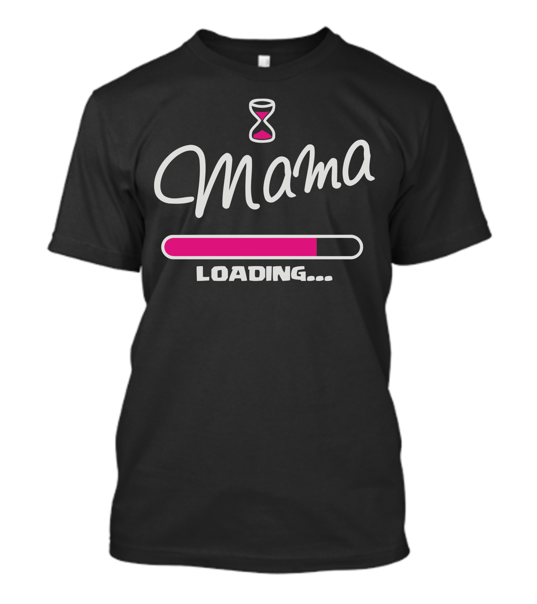 Mama Loading Pink Hourglass Progress Bar T-Shirt