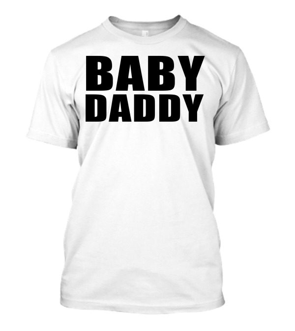 Baby Daddy Funny Daddy Father To Be Family Reunion T-Shirt