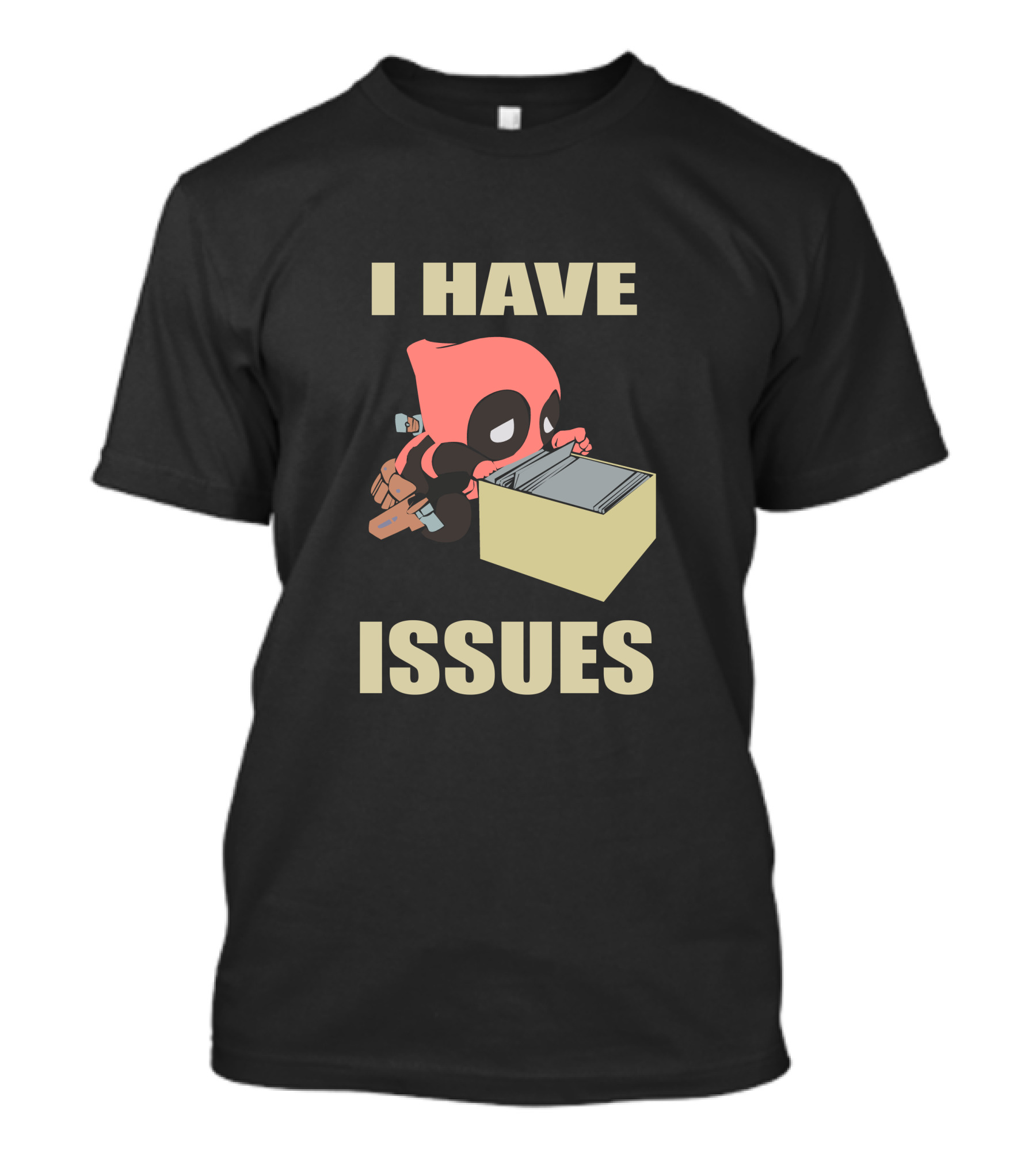 I Have Issues Cute Deadpool Comic Collector T-Shirt