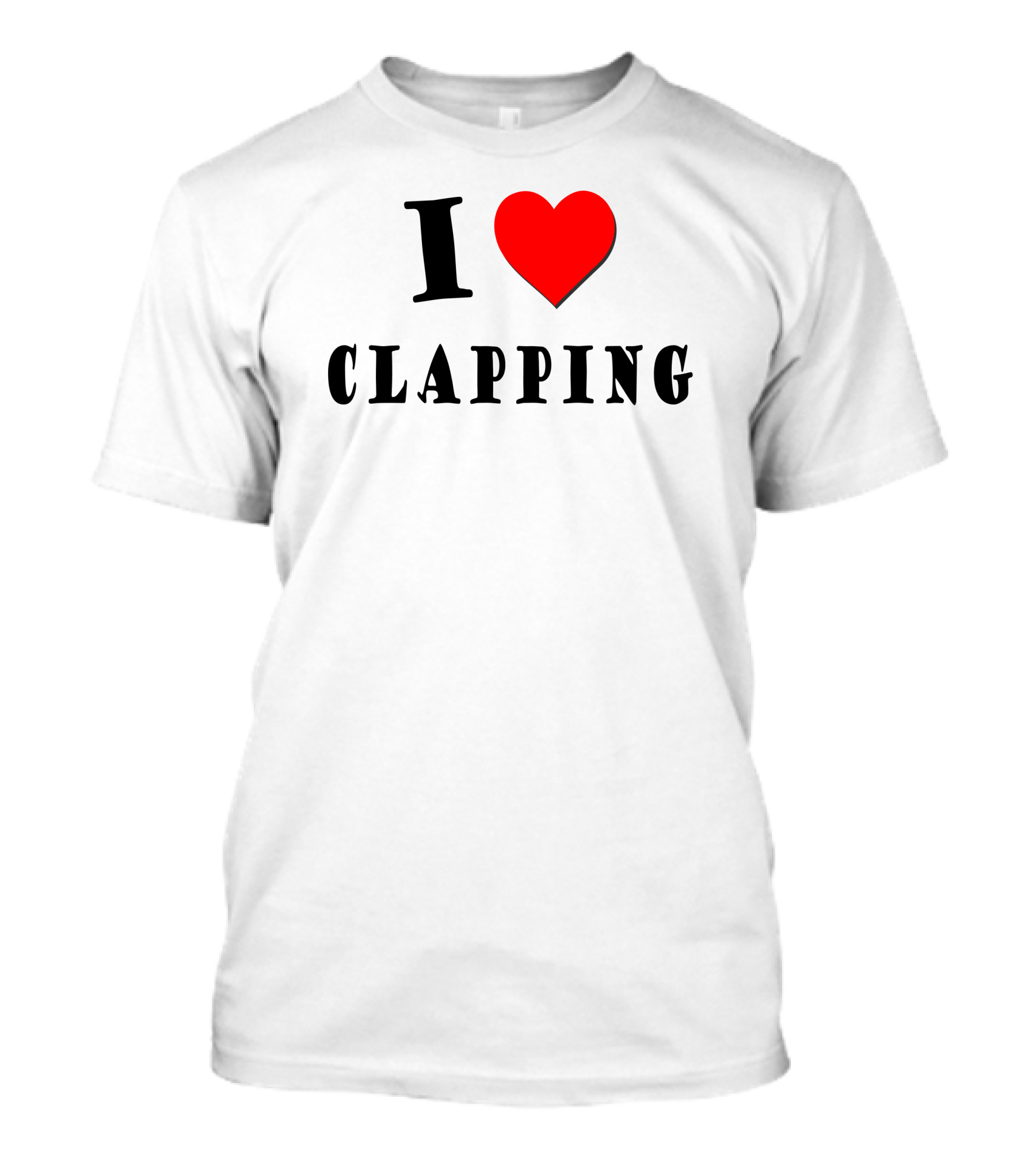I Heart Clapping Enthusiast Expression T-Shirt