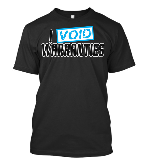 I Void Warranties Blue Stamp T-Shirt