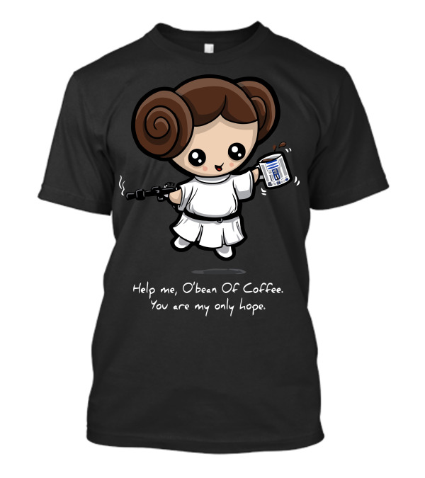 Help Me O'Bean Of Coffee You Are My Only Hope T-Shirt