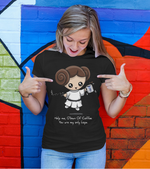 Help Me O'Bean Of Coffee You Are My Only Hope T-Shirt
