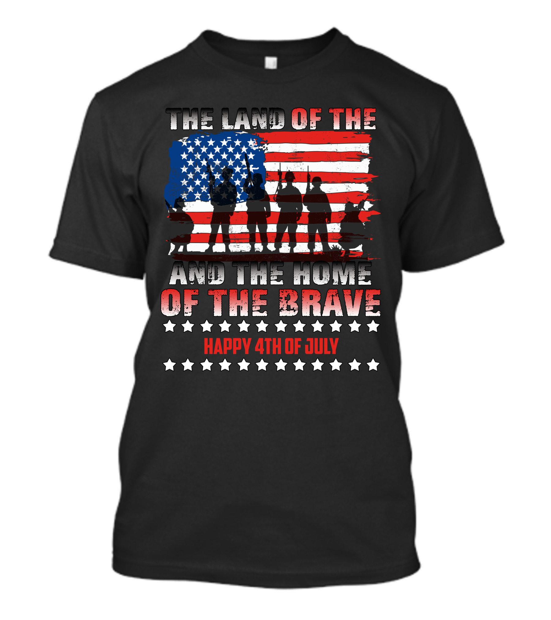 The Land Of The Free And The Home Of The Brave Happy 4th Of July T-Shirt