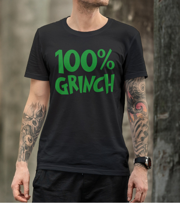 100 Percent Grinch Christmas Humor T-Shirt