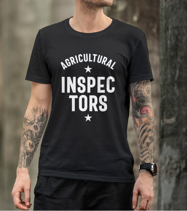 AGRICULTURAL INSPECTORS T-Shirt