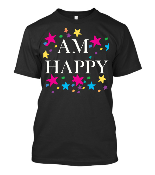 AM HAPPY Stars And Confetti T-Shirt