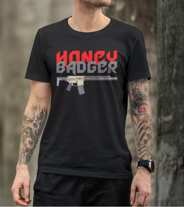 HONEY BADGER Rifle Tactical Firearm T-Shirt