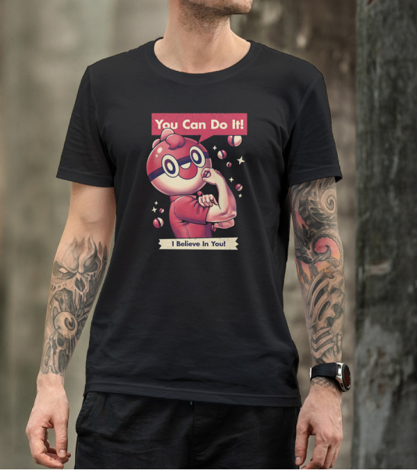 You Can Do It I Believe In You Retro Encouragement Poké Ball Face T-Shirt