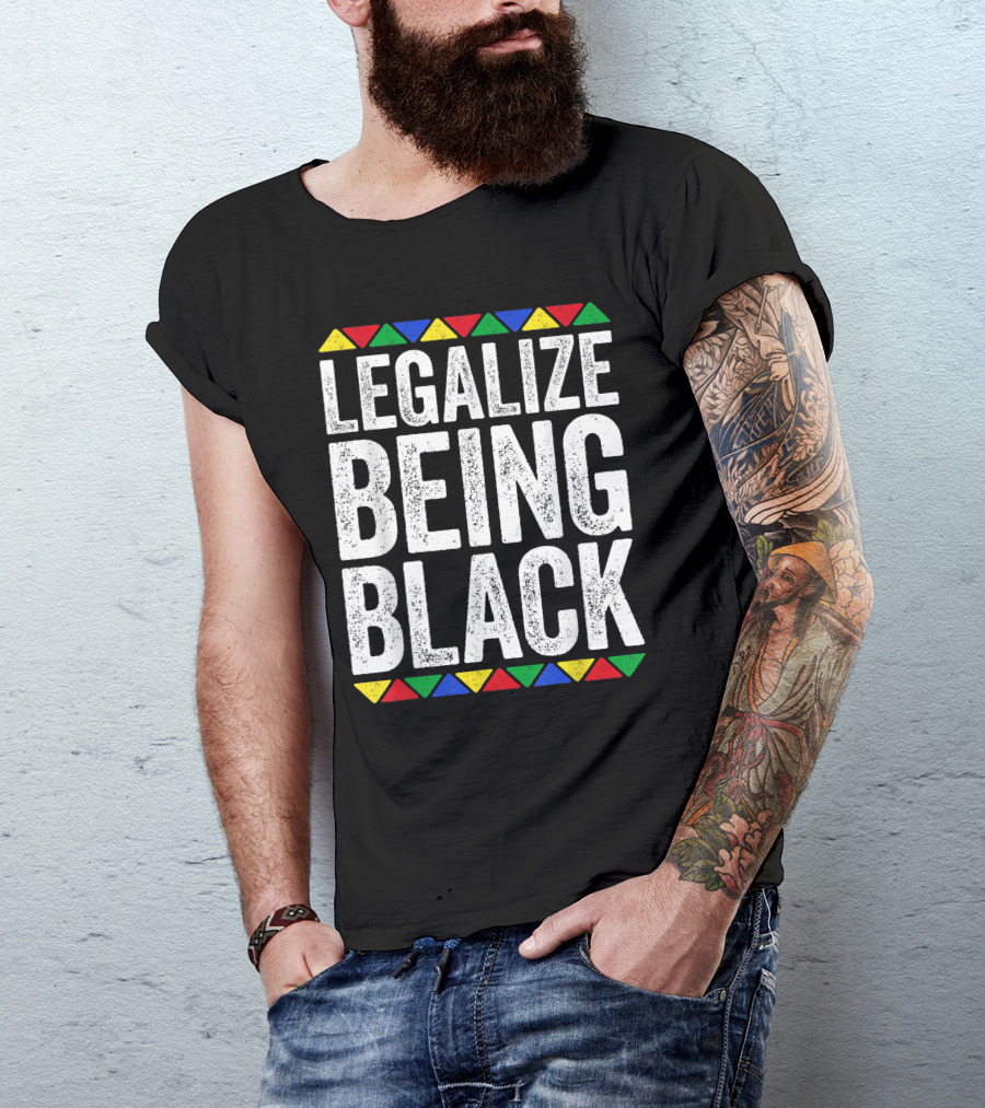 Legalize Being Black Black Pride Triangular African T-Shirt