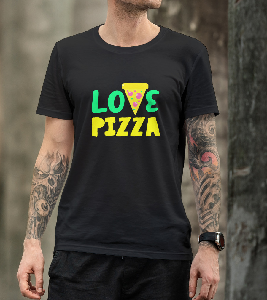 LOVE PIZZA Slice T-Shirt
