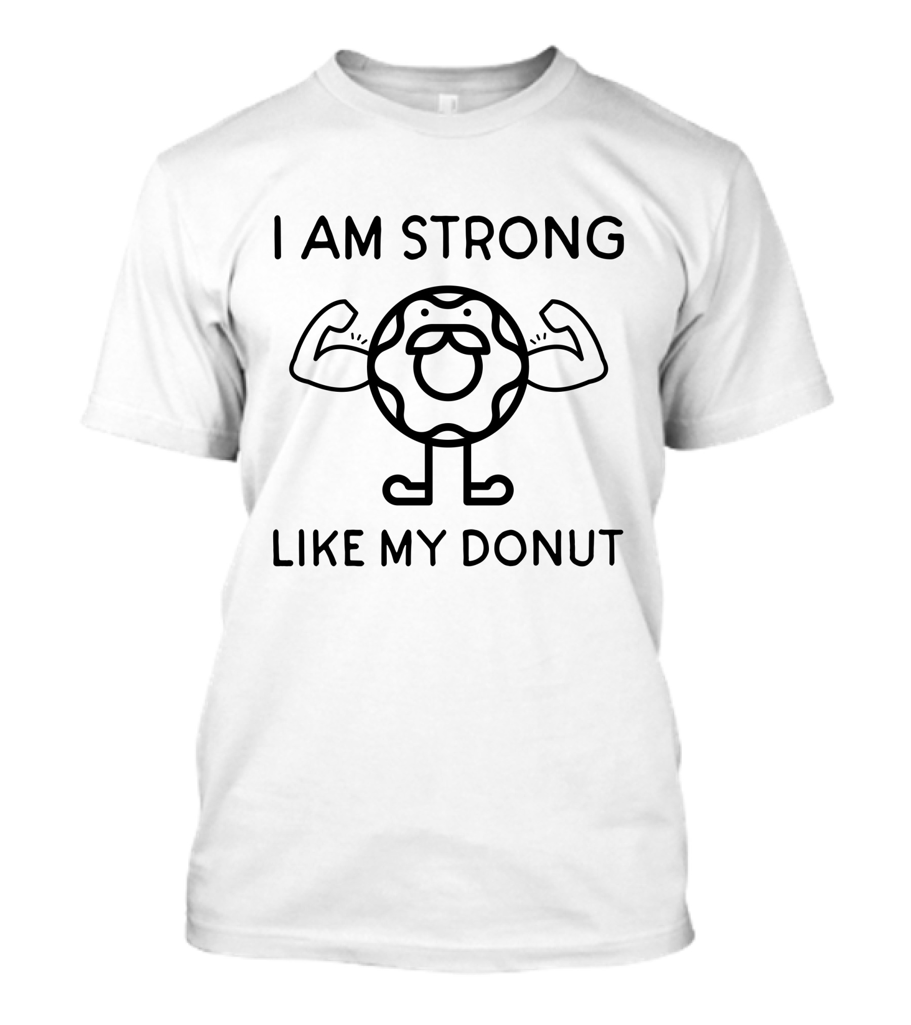 I Am Strong Like My Donut Cute Donut Lover T-Shirt