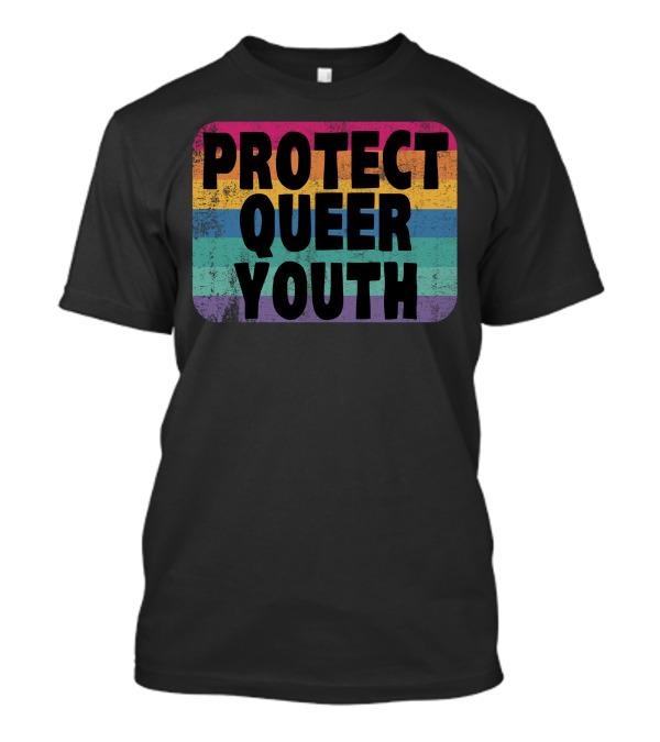 PROTECT QUEER YOUTH Rainbow Flag Colors T-Shirt