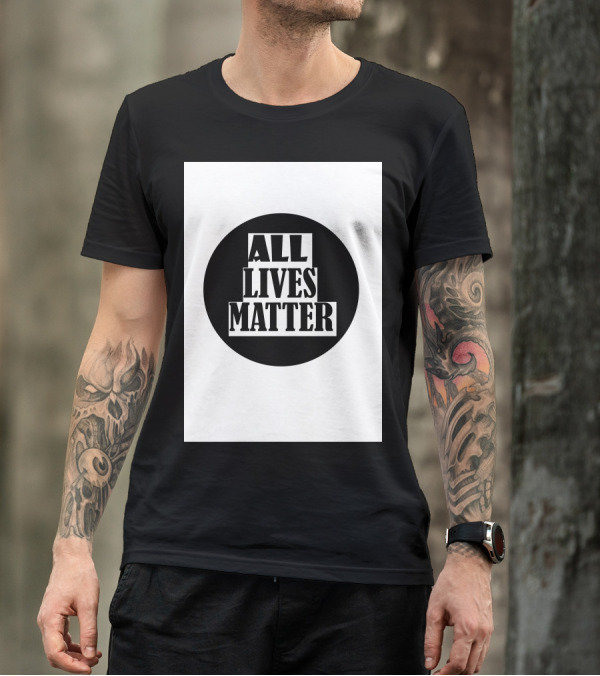 ALL LIVES MATTER BLACK CIRCLE T-Shirt