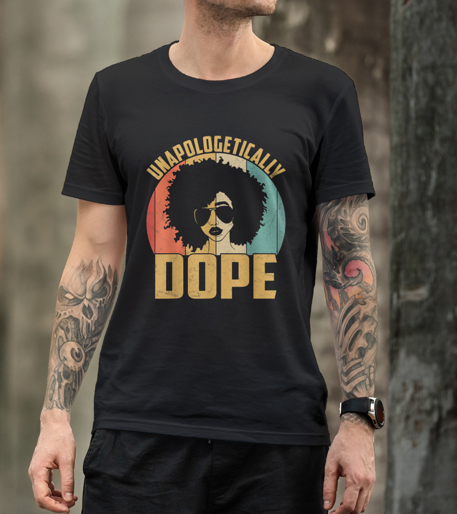 Unapologetically Dope Black Pride Melanin African American Afro 70s T-Shirt