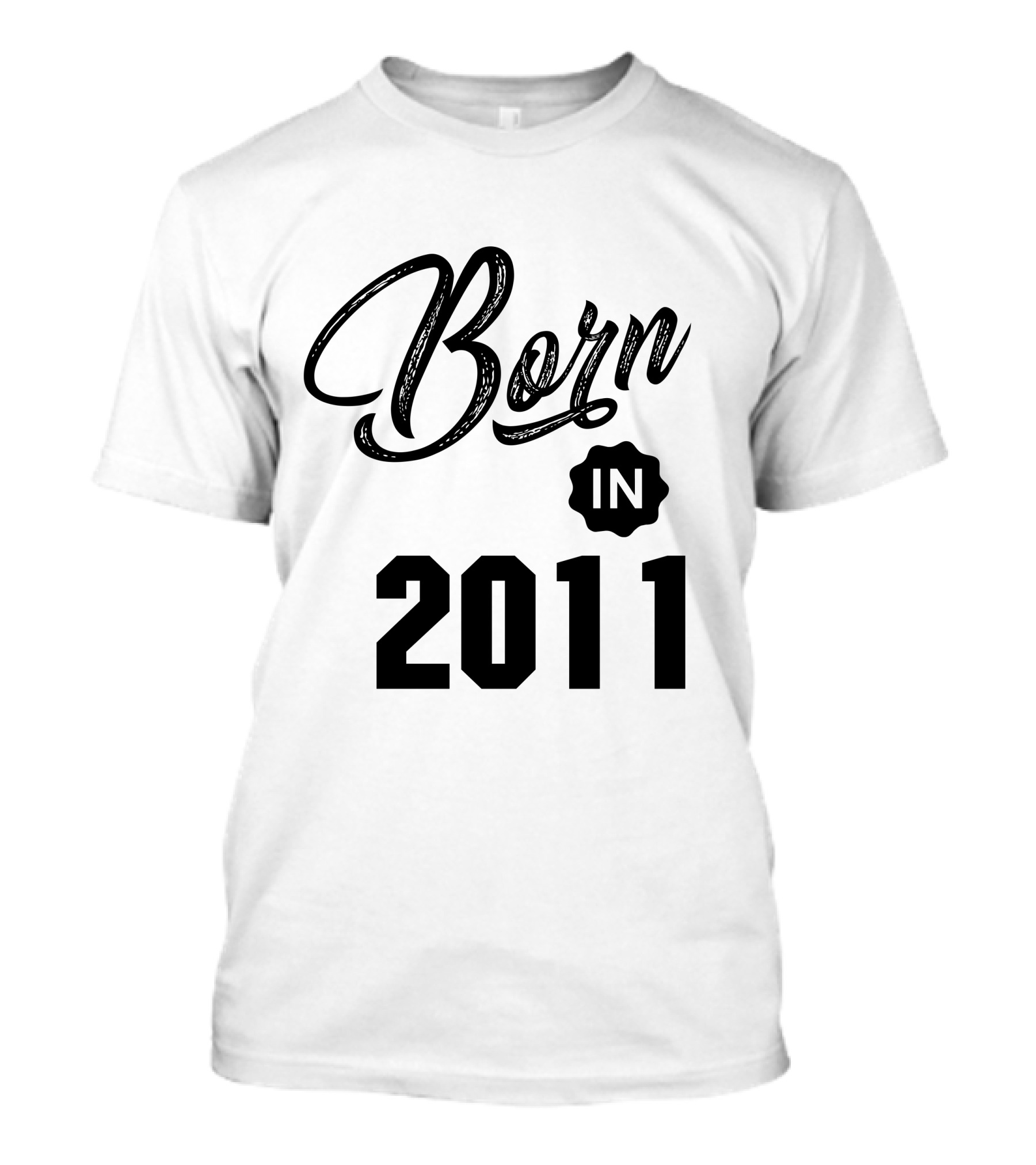 Born In 2011 T-Shirt