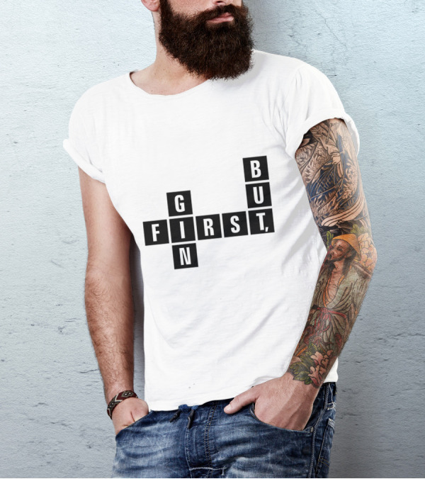 But First Gin Crossword T-Shirt