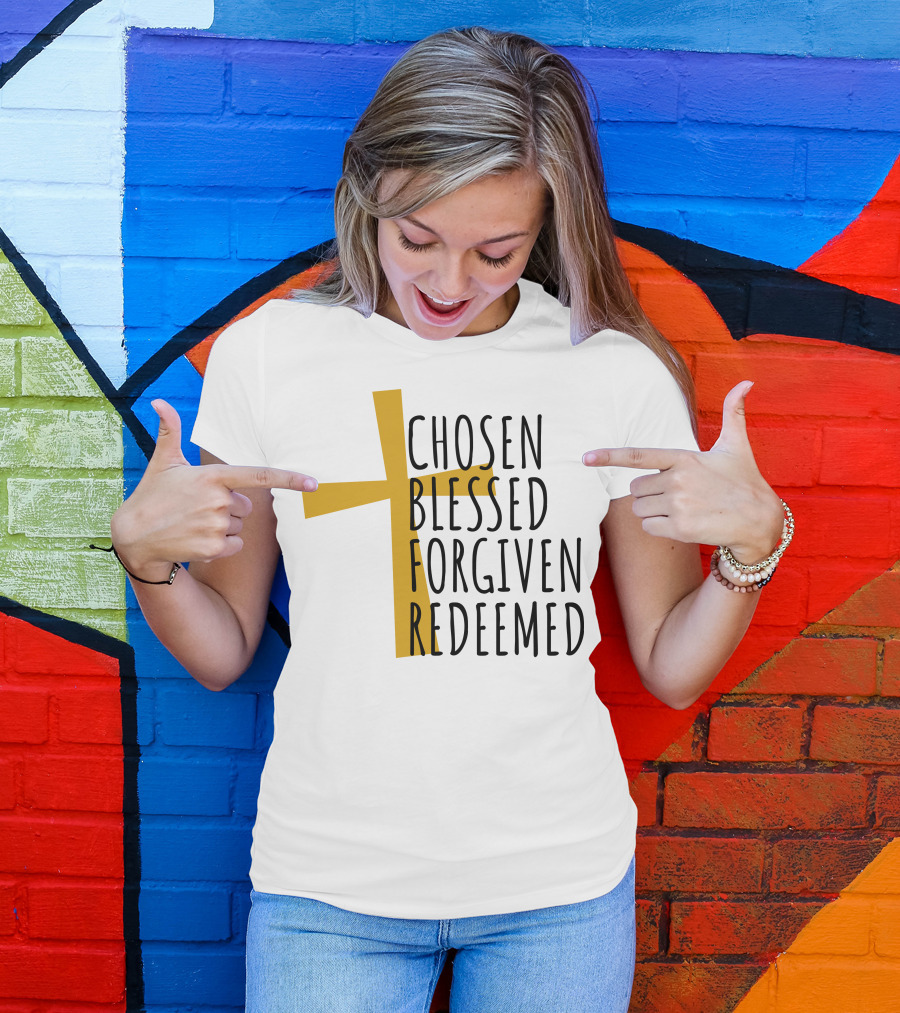 Chosen Blessed Forgiven Redeemed Cross T-Shirt