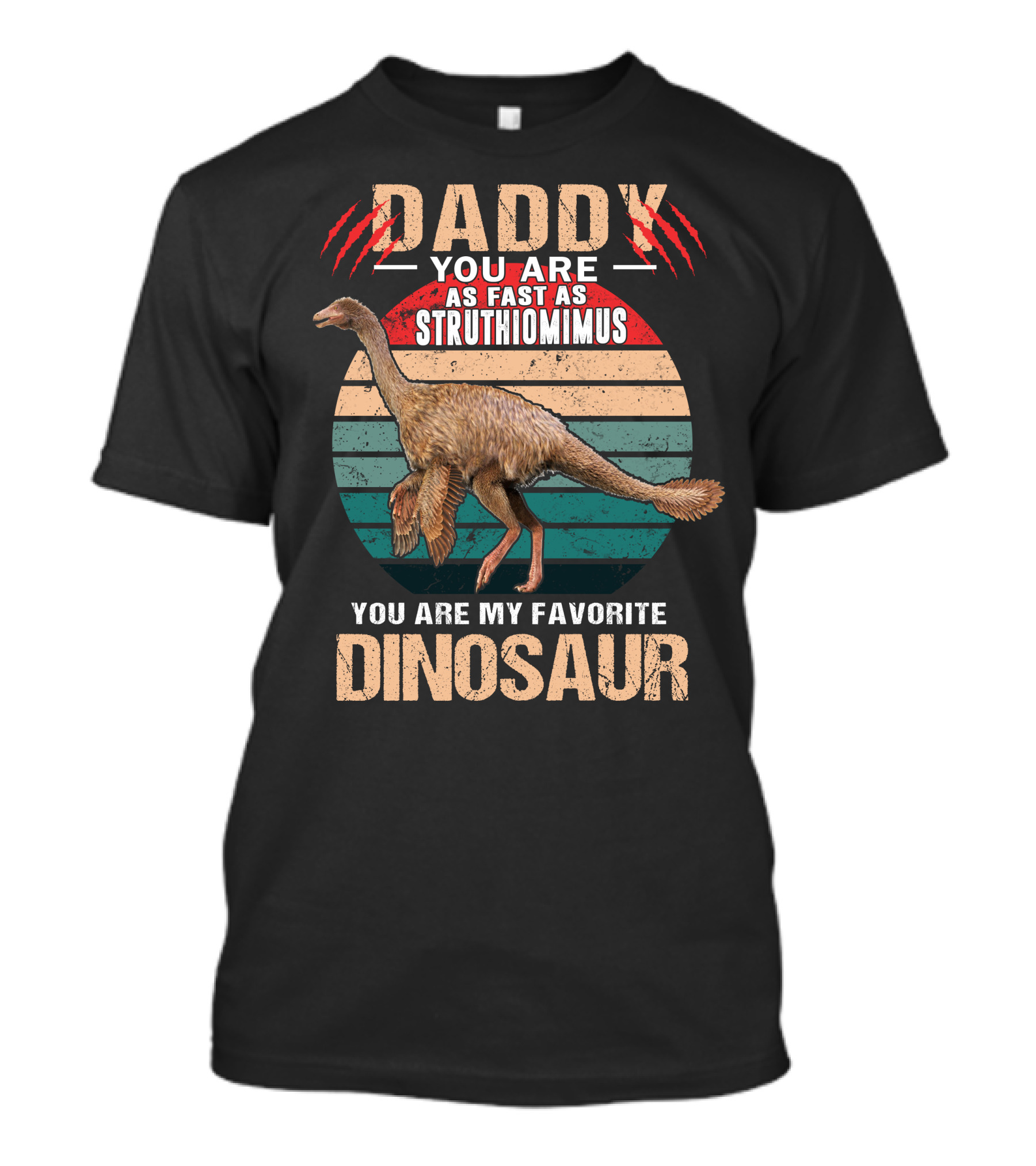 Daddy You Are As Fast As Struthiomimus You Are My Favorite Dinosaur T-Shirt