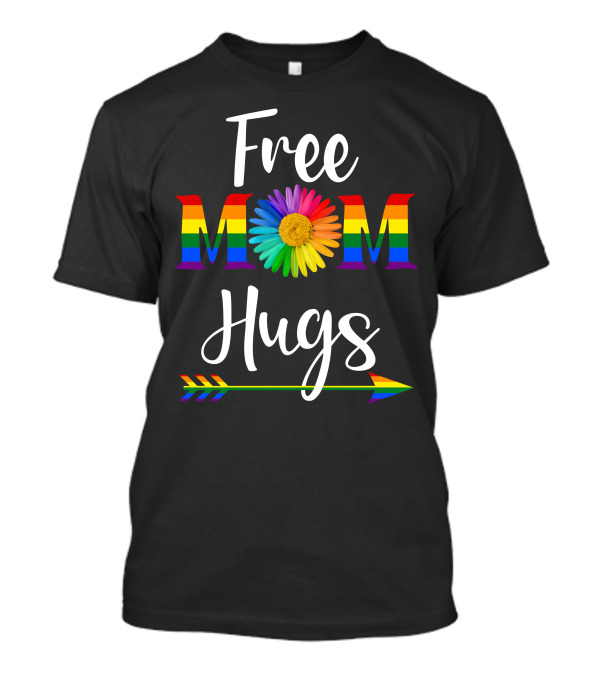 Free Mom Hugs Rainbow Flower Arrow T-Shirt