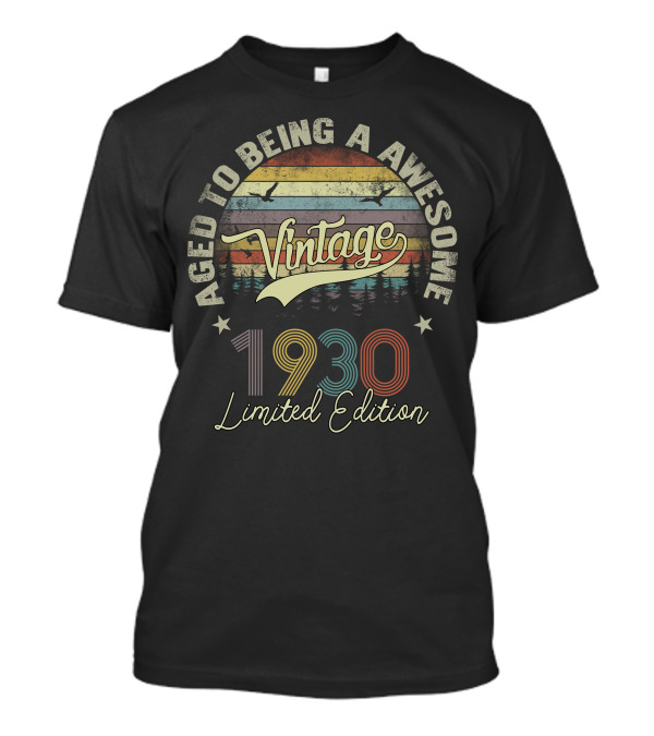Aged To Being A Awesome Vintage 1930 T-Shirt