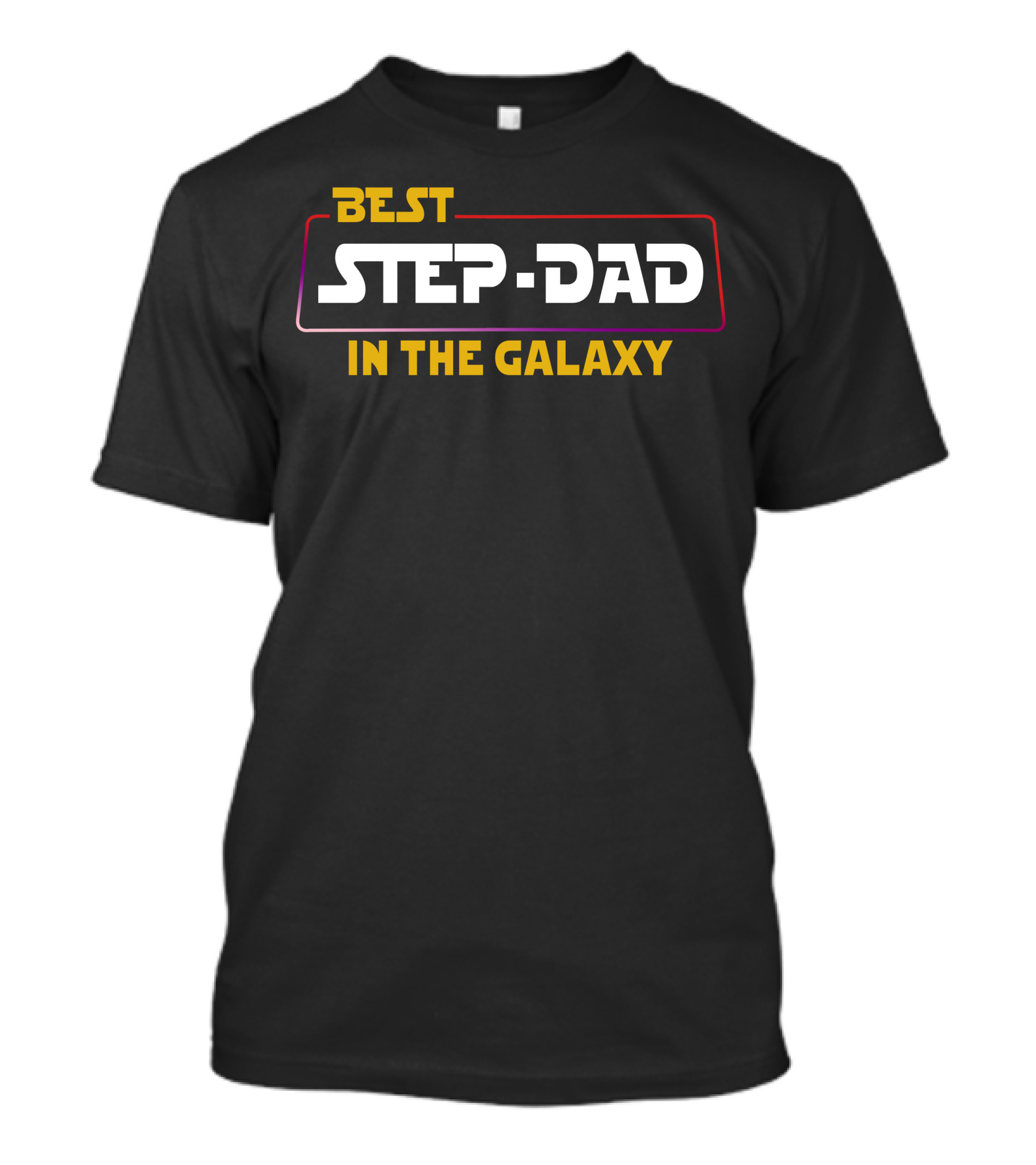 BEST STEP-DAD IN THE GALAXY DARK THEME SCI-FI INSPIRED TEXT T-Shirt