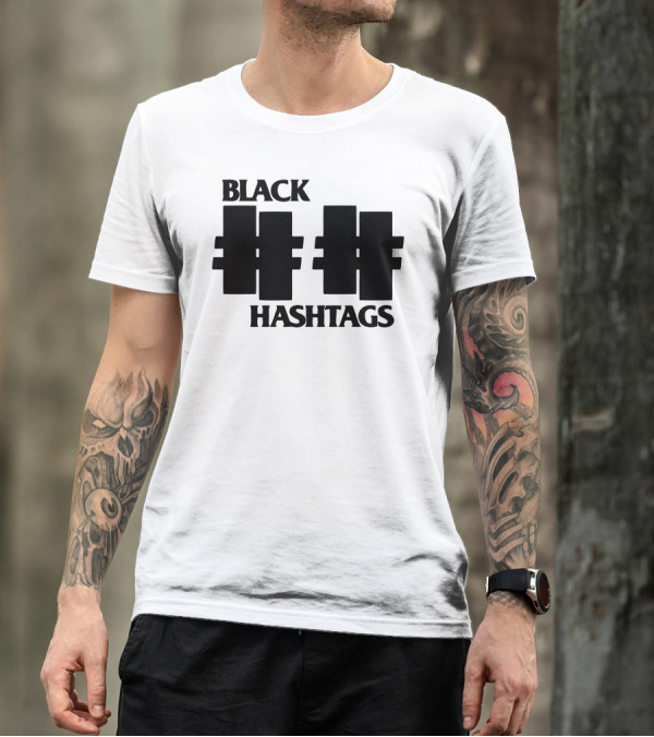 Black Hashtags Bold Typography T-Shirt