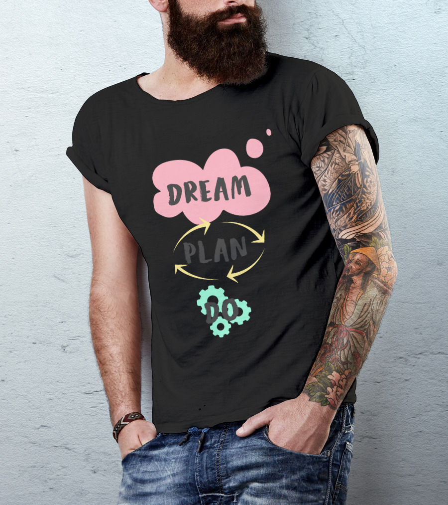 Dream Plan Do With Arrows And Gears Icons T-Shirt