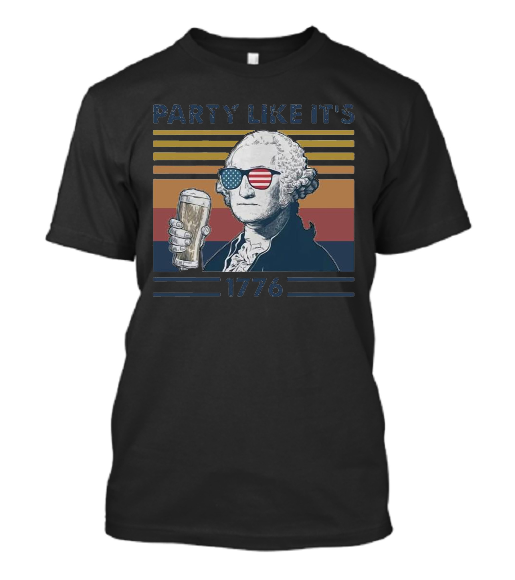 PARTY LIKE IT'S 1776 George Washington With American Flag Sunglasses Holding Beer T-Shirt