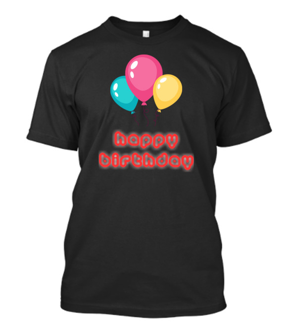 Happy Birthday Balloons Colorful T-Shirt