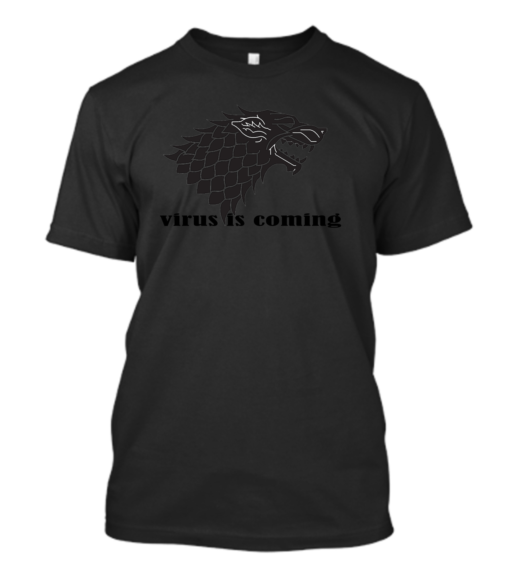 Virus Is Coming House Of Stark Wolf T-Shirt