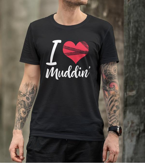 I Heart Muddin' With Tire Tracks T-Shirt