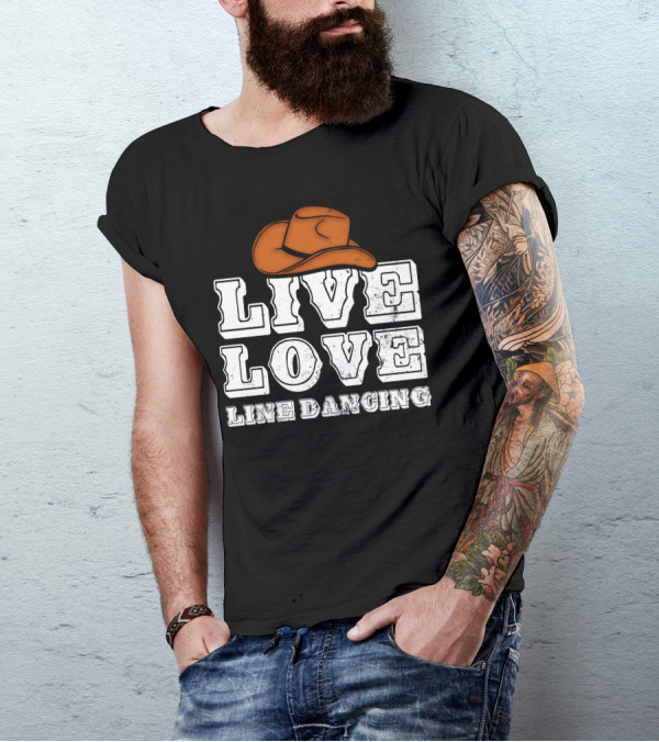 Live Love Line Dancing Cowboy Hat T-Shirt