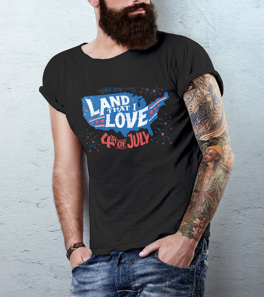 Land That I Love 4th Of July Since 1776 Map T-Shirt