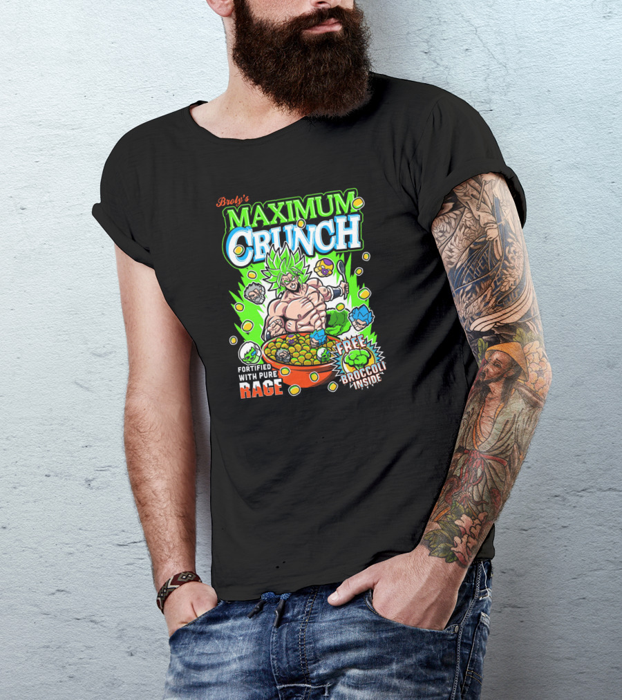 Broly's Maximum Crunch Fortified With Pure Rage Free Broccoli Inside T-Shirt