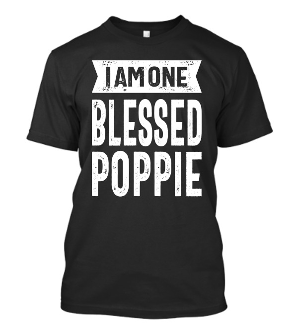 I Am One Blessed Poppie Men's T-Shirt
