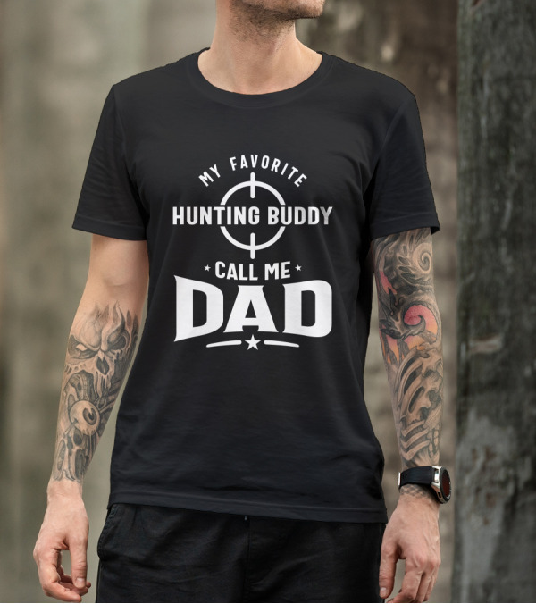 Mens My Favorite Hunting Buddy Call Me Dad T-Shirt