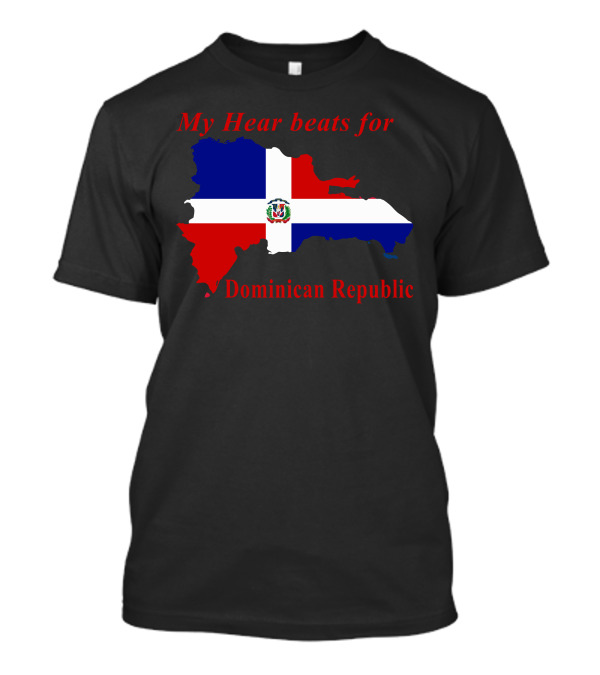 My Heart Beats For Dominican Republic Map Flag T-Shirt