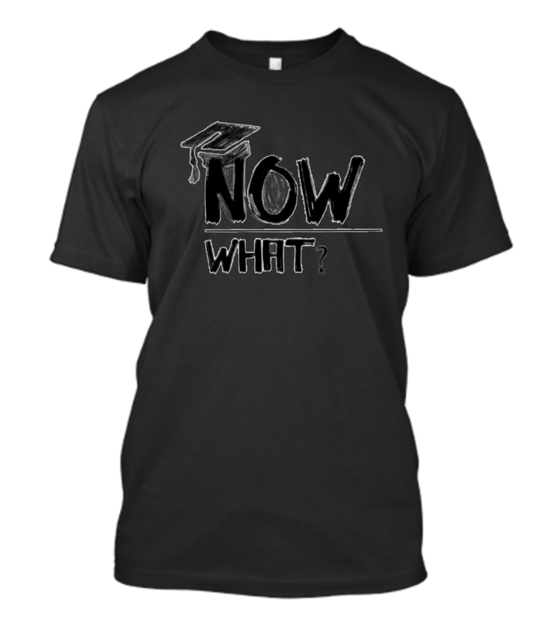 Graduation Cap Now What Question T-Shirt