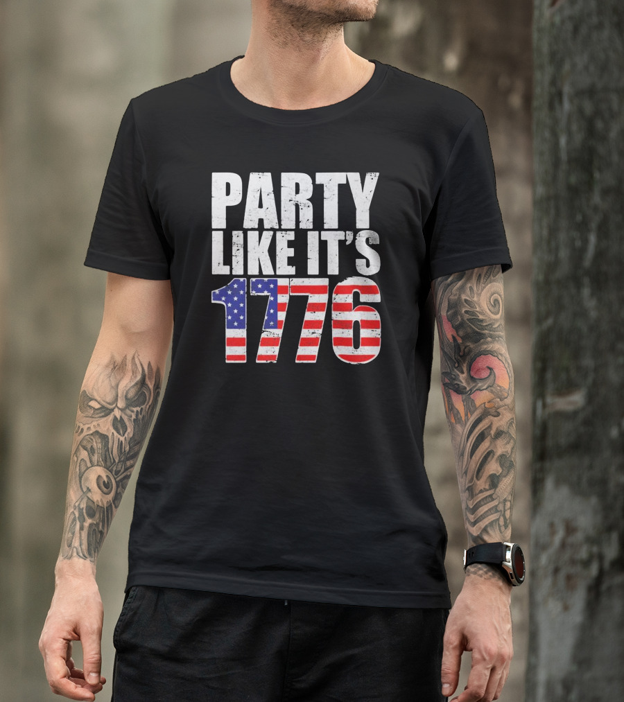 Party Like Its 1776 American Flag Independence Day T-Shirt