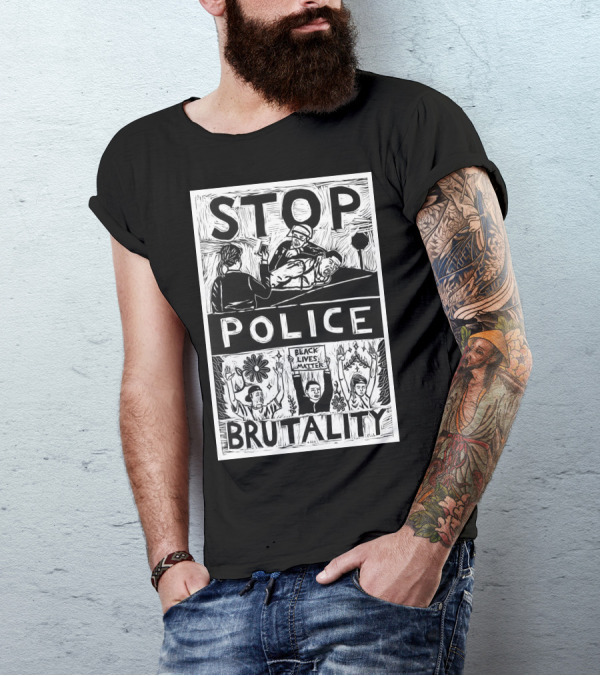 Stop Police Brutality Black Lives Matter Protest T-Shirt