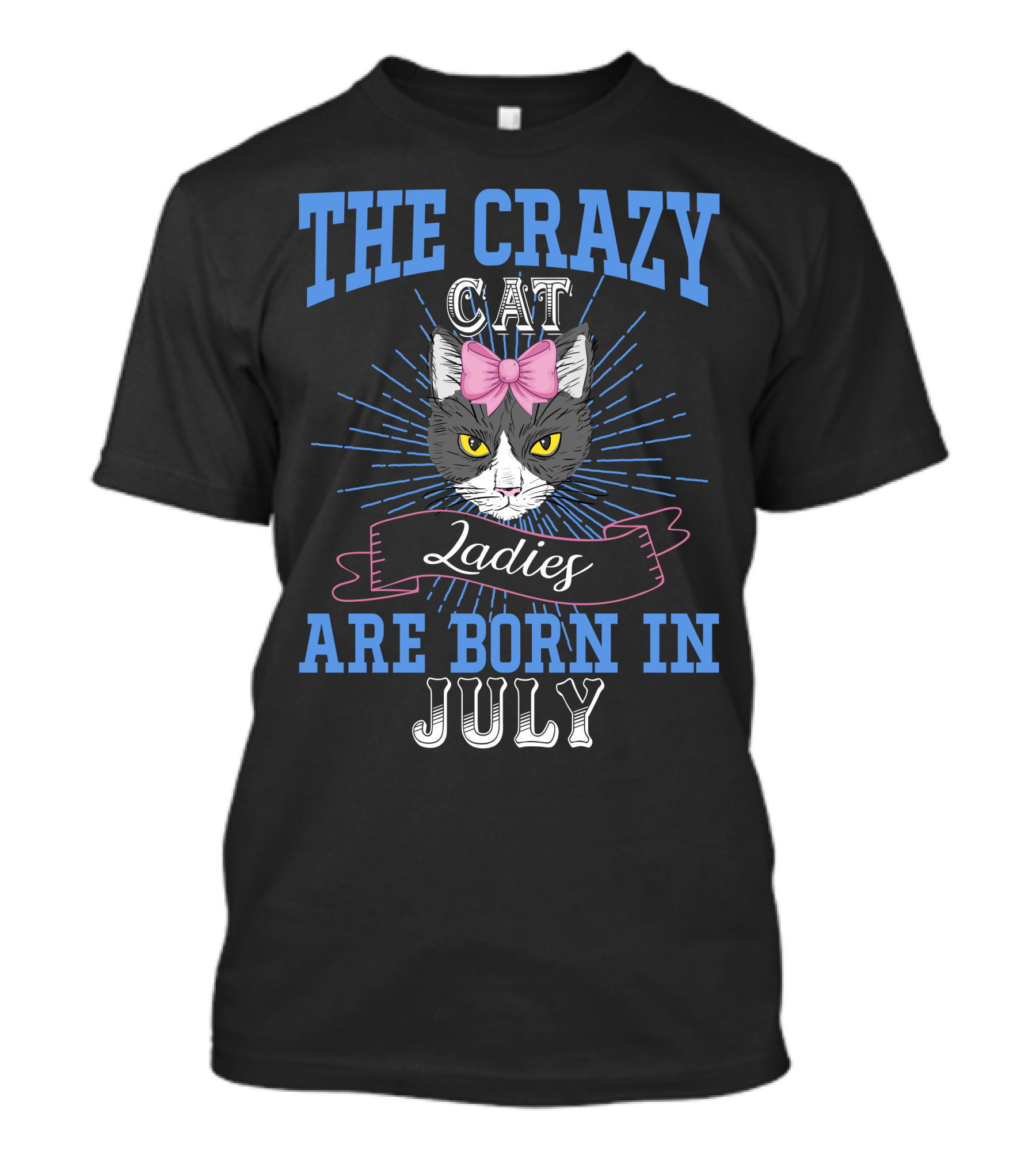 The Crazy Cat Ladies Are Born In July Cat With Pink Bow And Starburst T-Shirt