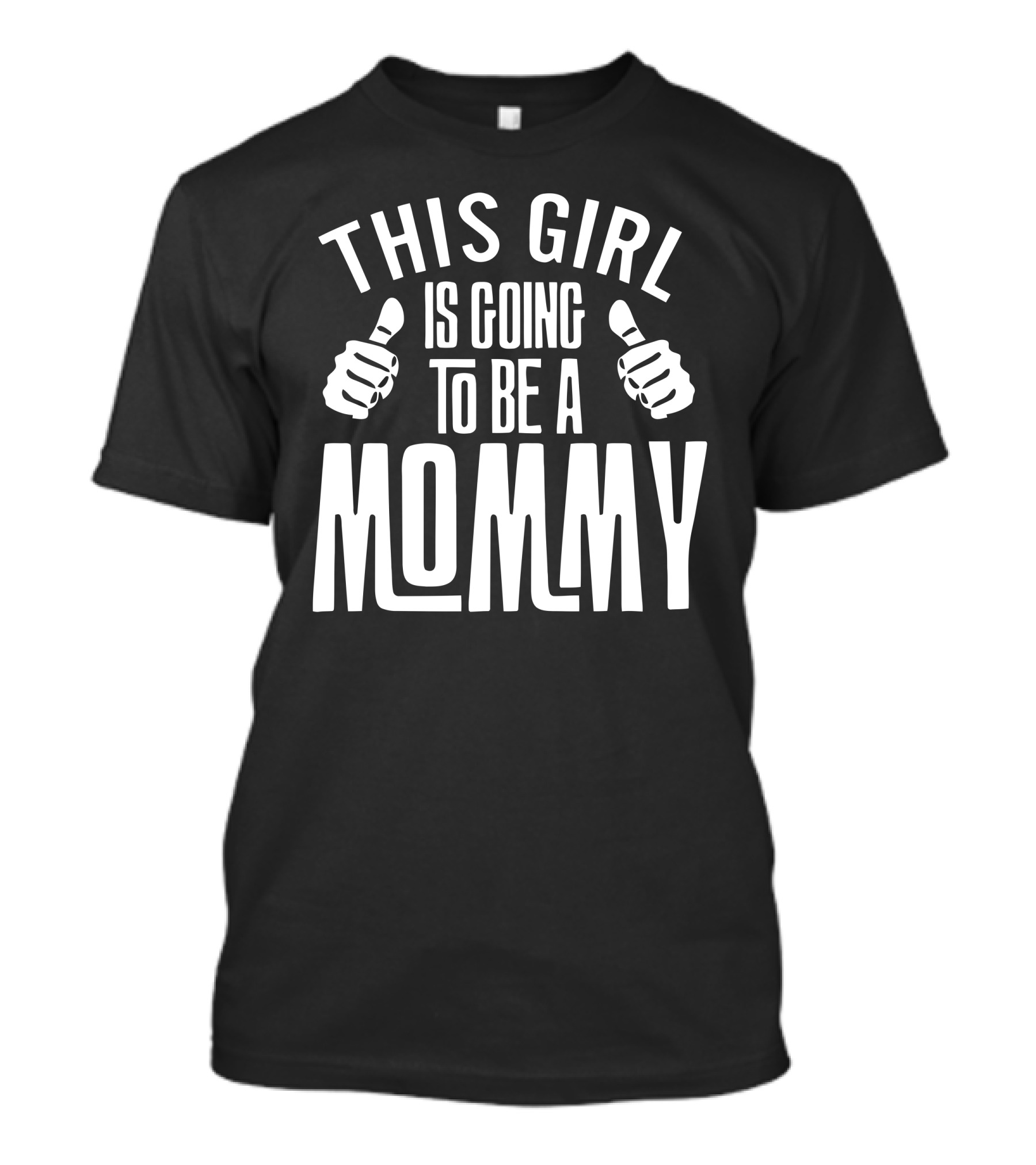 This Girl Is Going To Be A Mommy T-Shirt