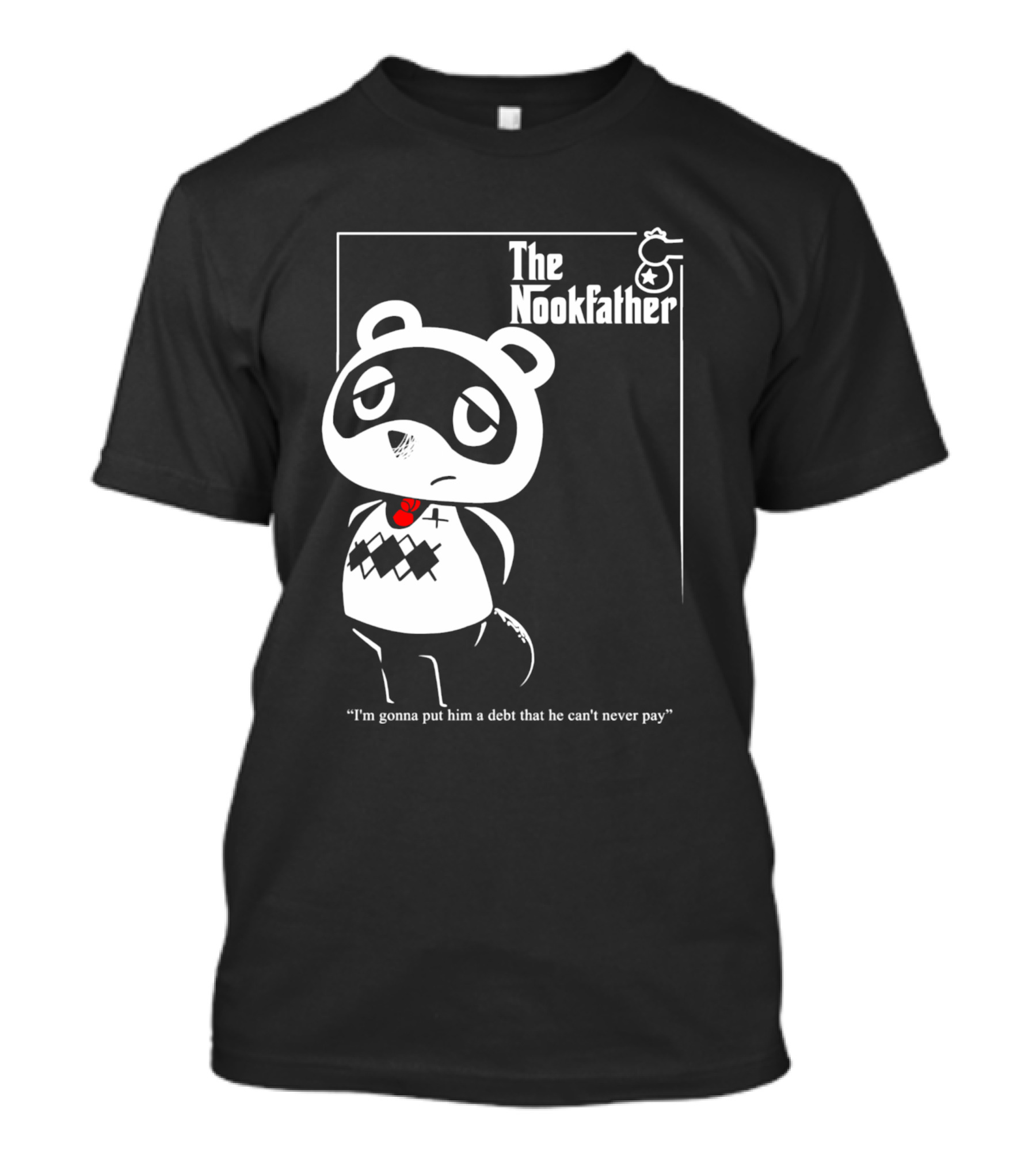 The Nookfather I'm Gonna Put Him A Debt That He Can't Never Pay Panda With Red Tie T-Shirt